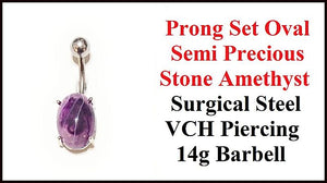 Sterilized Surgical Steel Prong Set Oval Amethyst Stone 14g VCH Barbell.