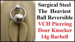 The HEAVIEST Ball 14g VCH REVERSIBLE Piercing DOOR KNOCKER Barbell.