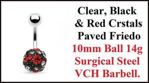 Clear, Black & Red Crystals 10mm Paved Freido Ball 14g VCH Barbell.