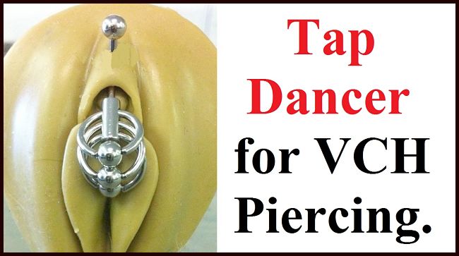 Tap Dancer for VCH Piercing for real xTc.