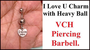 I Love You Surgical Steel with Heavy Balls VCH Piercing Barbell.