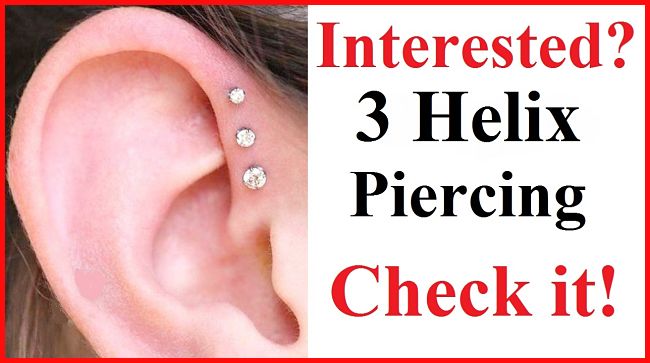 Interested? TRIPLE HELIX PIERCING Check It Out!