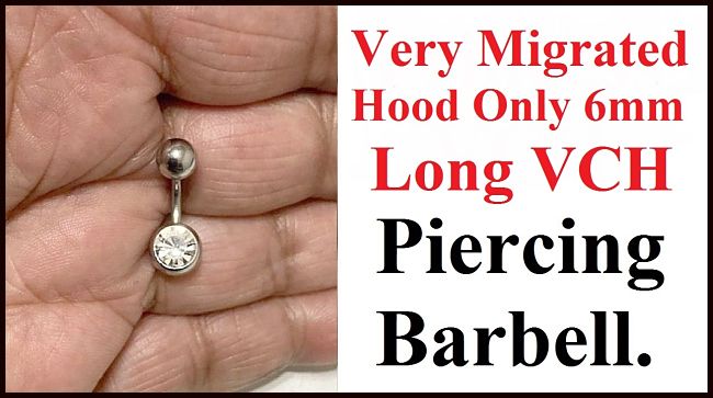 FOR VERY MIGRATED HOOD Only 6mm or 1/4" long VCH Gem Barbell.