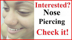 Interested NOSE PIERCING Check It Out!