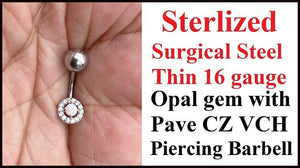 Sterilized Surgical Steel THIN 16g OPAL Gem with Pave CZs VCH Piercing Barbell.