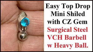 Surgical Steel 14g 10mm Length Easy Top Drop AQUA MINI SHIELD VCH Barbell