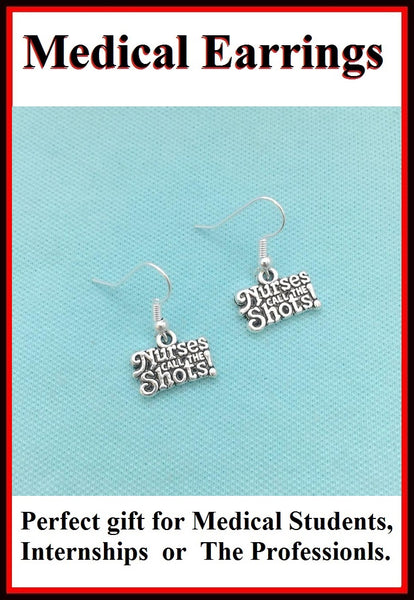 Medical Earring; Nurse's Quote  Charms Dangle earrings.