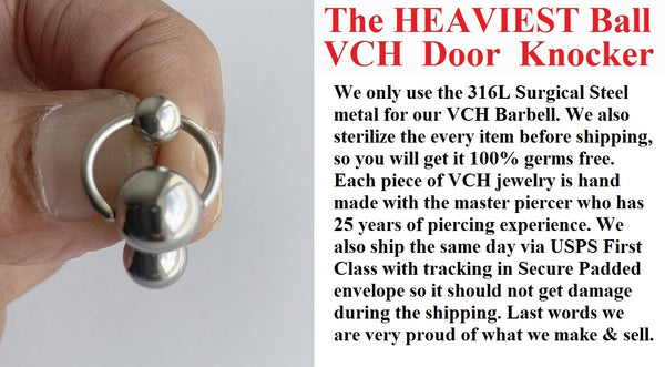 The HEAVIEST Ball 14g VCH REVERSIBLE Piercing DOOR KNOCKER Barbell.