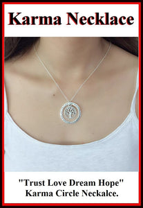 "Trust,Love,Dream,Hope" Karma Circle and Tree of Life Necklaces.
