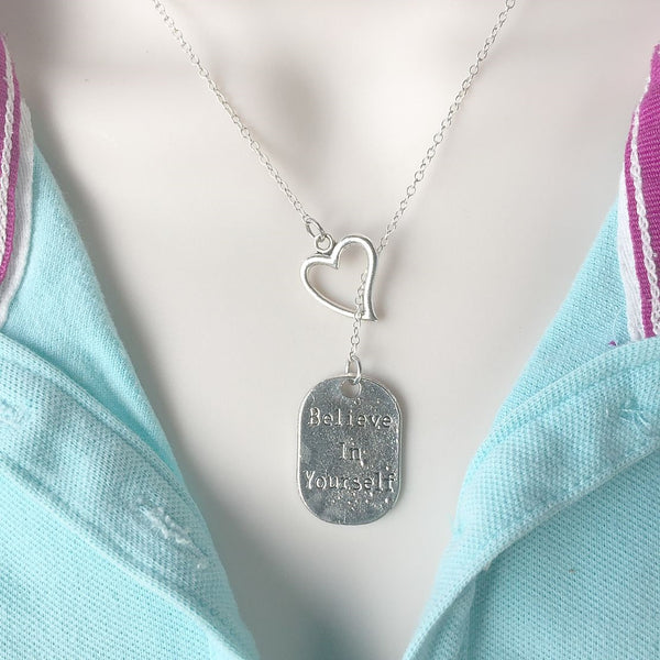 Believe in Yourself  Silver Lariat Y Necklace.