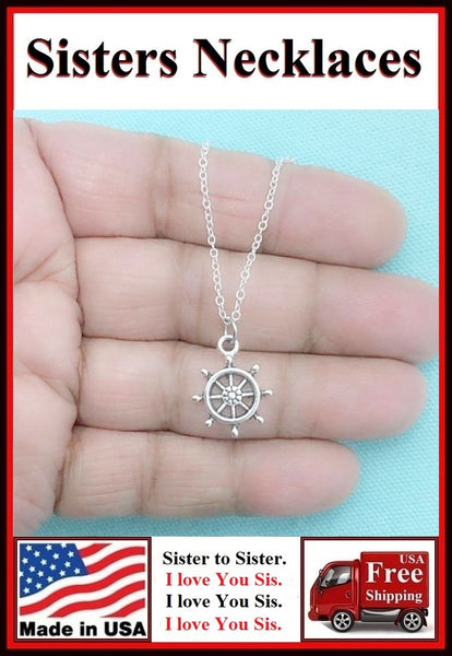 Thank You Sister; Handcrafted Silver Ship's Wheel Charm Necklace.