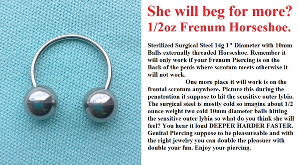 Beg Her for More, Heavy Balls 1" diameter Frenum Horseshoe.