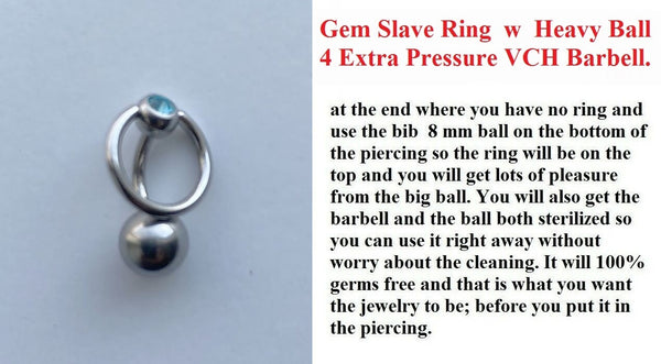 STERILIZED BLUE Gem Slave Ring w Heavy Ball for Extra Pressure 14g VCH Barbell.