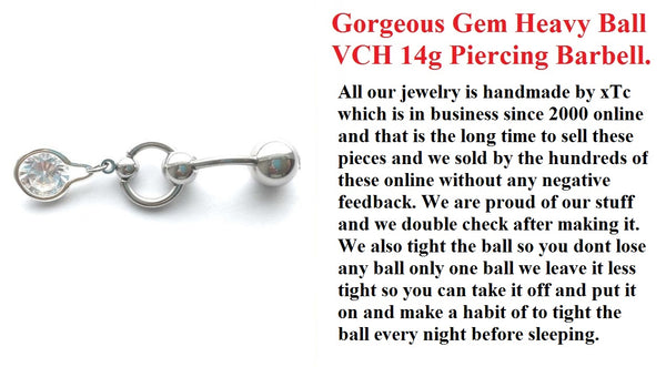 Gorgeous Dangle Gem VCH HEAVY BALL Piercing Barbell for EXTRA PRESSURE.