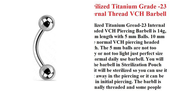 Sterilized Titanium Grade-23 INTERNALLY THREADED 5mm Balls VCH Barbell.