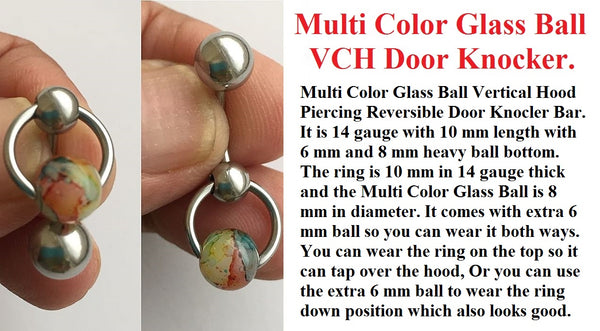 Multi Color Glass Ball Door Knocker VCH Piercing Barbell.