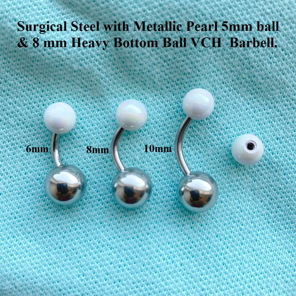 Metallic PEARL Ball  VCH HEAVY BALL Piercing Barbell for EXTRA PRESSURE.