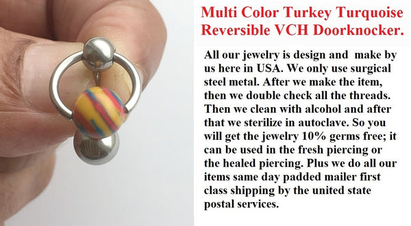 Multi Color Turkey Turquoise Reversible DOOR KNOCKER for Vertical Hood Piercing.