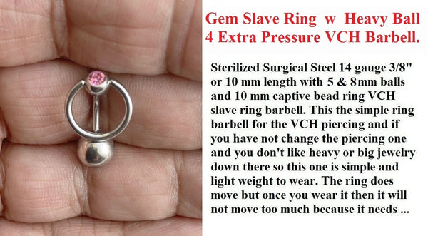 STERILIZED PINK Gem Slave Ring w Heavy Ball for Extra Pressure 14g VCH Barbell.