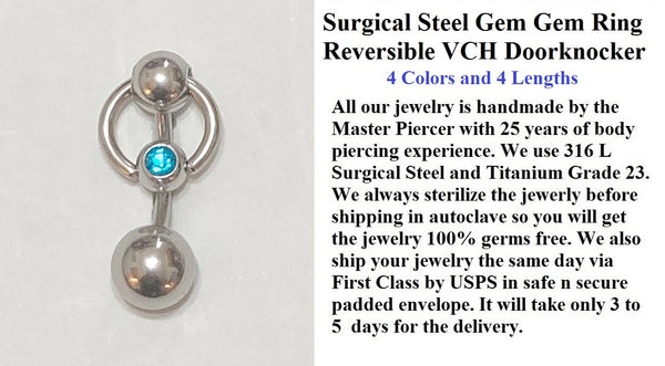 4 Colors & 4 Lengths: Surgical Steel Small Gem Ring REVERSIBLE VCH Door Knocker with Heavy bottom ball.