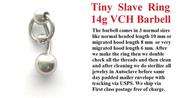 Sterilized SMALL 8mm RING SLAVE VCH Barbell with Heavy Ball for EXTRA PRESSURE.