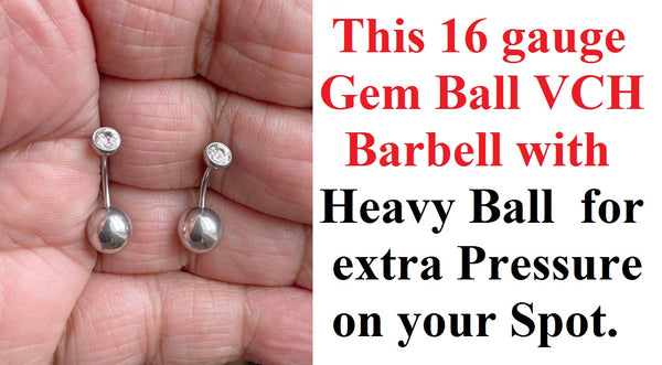 THIN 16 Gauge CLEAR Gem top with Big n Heavy Ball for Extra Pressure.