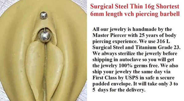 Sterilized Surgical Steel THIN 16g SHORTEST LENGTH VCH Piercing Barbell.