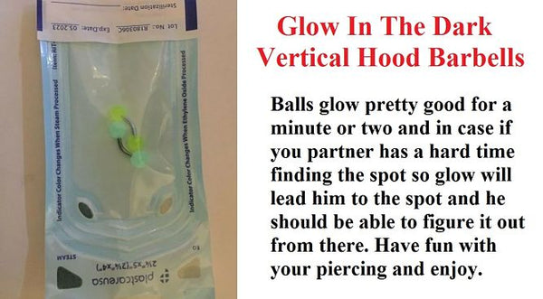 Glow in The Dark Barbells for Vertical Hood Piercing.